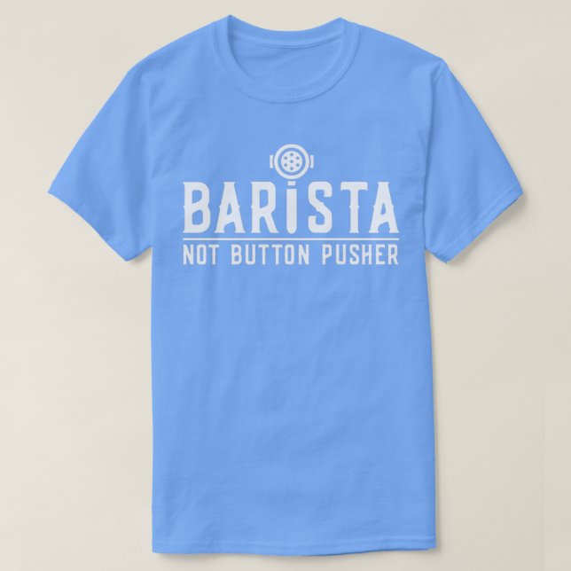 Barista Coffee Coffeemaker 15 T-Shirt (Design Front)