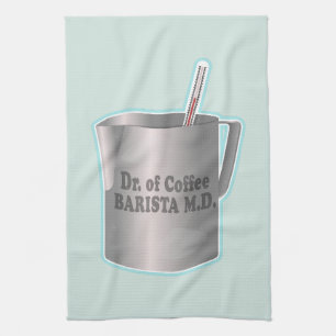 Barista coffee making funny doctor Kitchen Towel