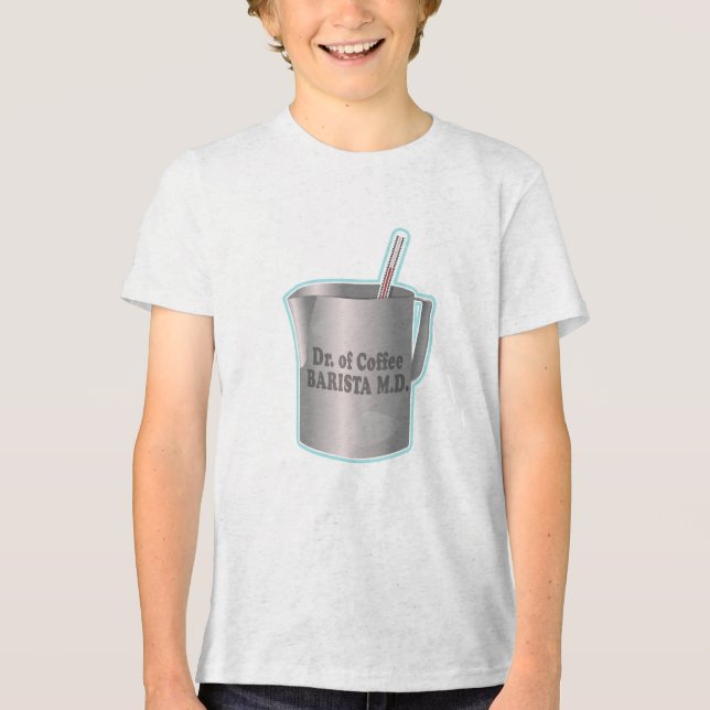  Barista coffee making funny doctor Tri-Blend Shirt (Front)