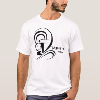 Barista Design T-shirt by CateLE at Zazzle