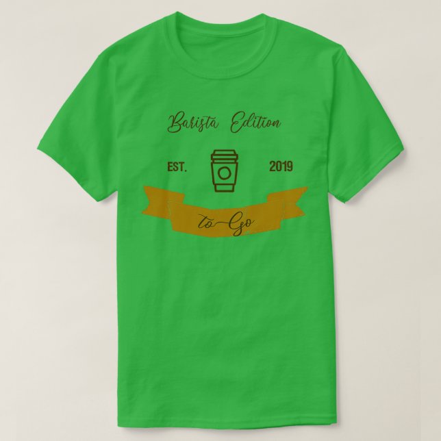 Barista Edition Design 1 T-Shirt (Design Front)
