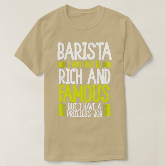 Barista I Have A Priceless Job T-Shirt (Design Front)