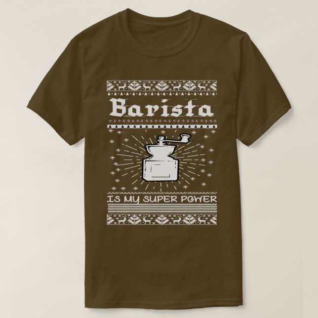 Barista is my super power coffe Barista T-Shirt (Design Front)