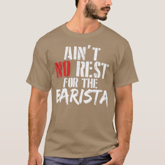Barista job gifts for her T-Shirt