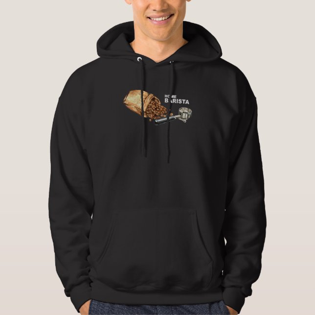 Barista Life Coffee Maker Espresso Homebarista Fil Hoodie (Front)