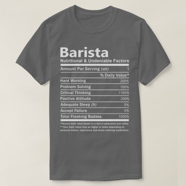 Barista Nutritional And Undeniable Factors Gift It T-Shirt (Design Front)
