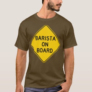 Barista on Board 2 T-Shirt