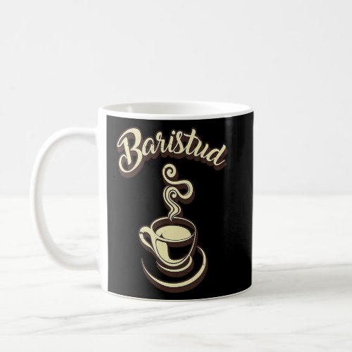 Baristud Barista Cafe  Coffee Mug