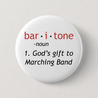 Baritone Definition Funny Marching Band Button