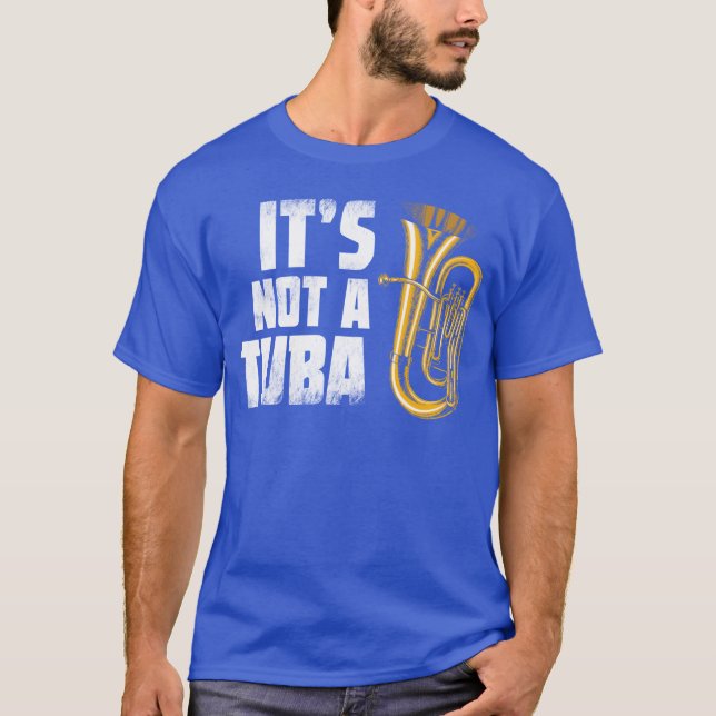 Baritone Euphonium Its Not auba Marching Band gift T-Shirt (Front)