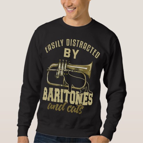 Baritone Funny Cat Lover Marching Band Baritonist Sweatshirt