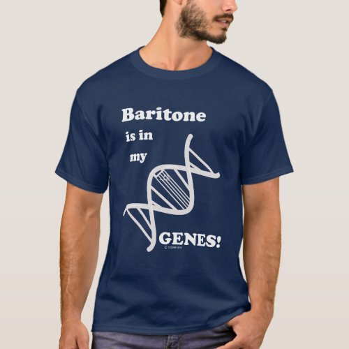 Baritone Is In My Genes T_Shirt