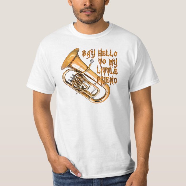 Baritone: My Little Friend T-Shirt (Front)