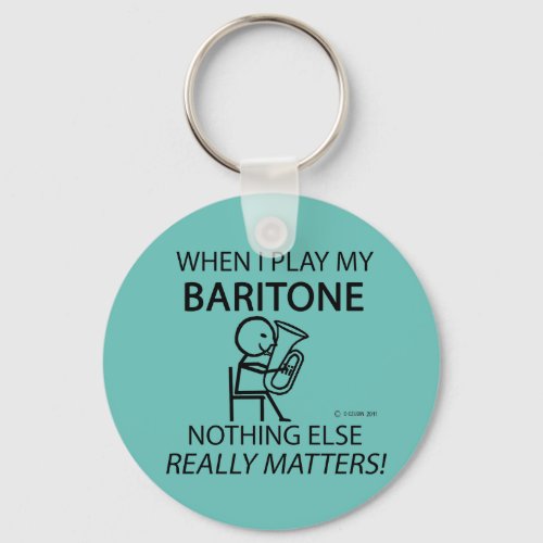 Baritone Nothing Else Matters Keychain