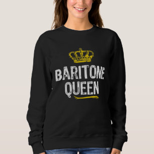 Baritone Queen Women Girls Player  Cool Cute Sweatshirt