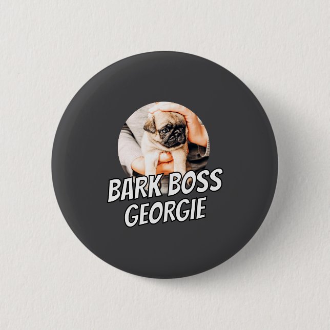Bark Boss Pet Dog Photo Modern Simple Cool  Button (Front)