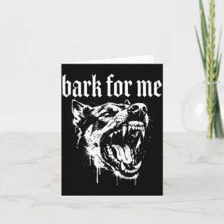 Bark for me funny dog meme  card