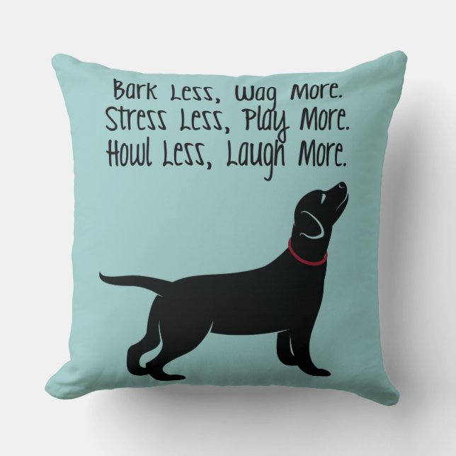 "Bark Less, Wag More" Customizable Pillow (Front)