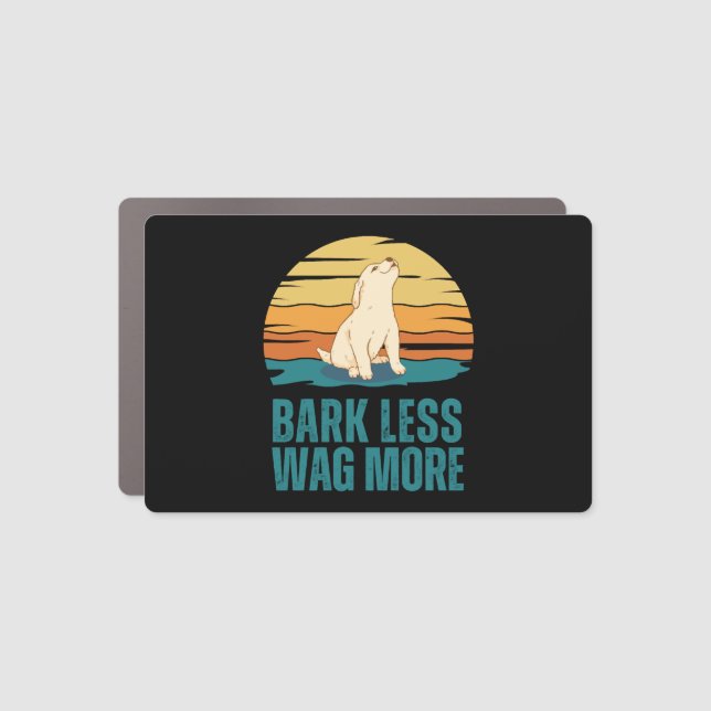 Bark Less Wag More Puppy Dog Car Magnet (Front)