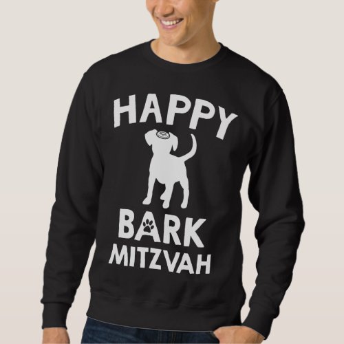 Bark Mitzvah Jewish Dog Lover Bar Mitzvah Sweatshirt