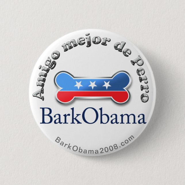 Bark Obama Dog's Best Friend (Spanish) Button (Front)