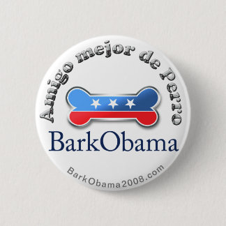 Bark Obama Dog's Best Friend (Spanish) Button