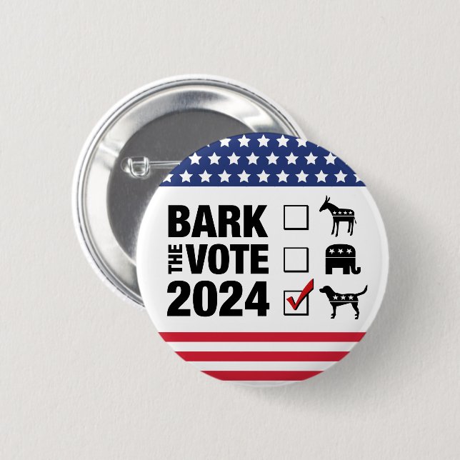 Bark the Vote 2024 Election - Vote Dog circle Button (Front & Back)