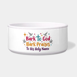 Bark To God Dog Bowl