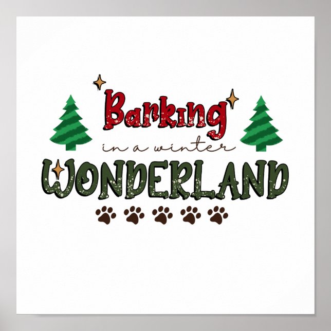 Barking In A Winter Wonderland - Dog Christmas Poster (Front)