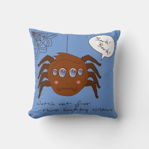 Barking Spiders Throw Pillow