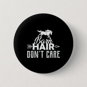 Barn Hair Dont Care Funny Horseback Riding Horse L Button