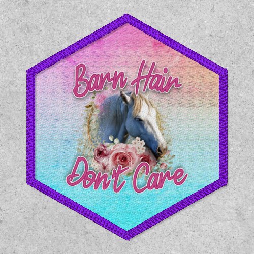  Barn Hair Dont Care Horse Patch