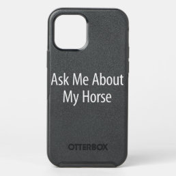 BARN HAIR DON&#39;T CARE Love Horse Riding Equestrian  OtterBox Symmetry iPhone 12 Pro Case