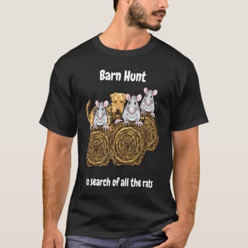 Barn Hunt  in search of rats with Airedale Terrier T_Shirt