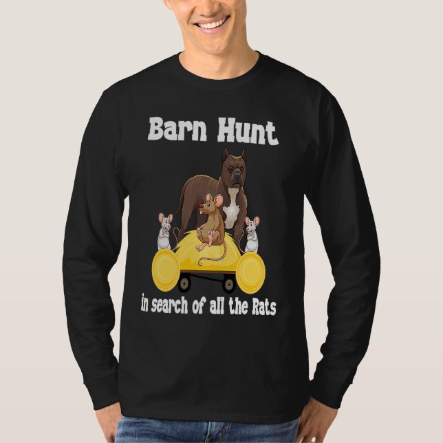 Barn Hunt  in search of rats with Staff Bull terri T-Shirt (Front)