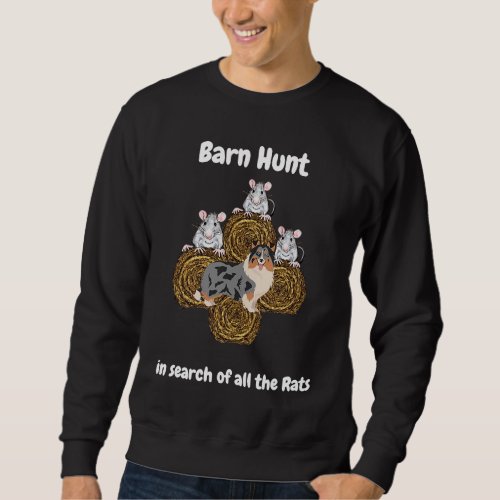 Barn Hunt  in search of rats with tri color Aussie Sweatshirt