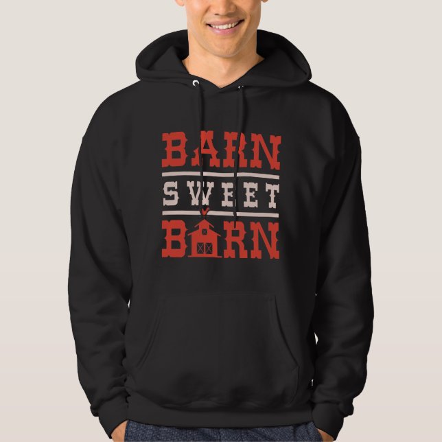 Barn Sweet Barn Hoodie (Front)