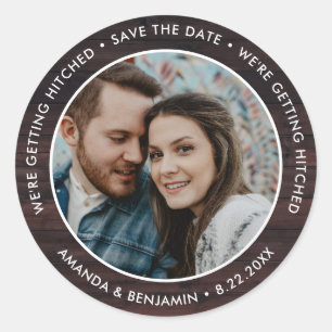 Barn Wood We're Are Getting Hitched Save The Date Classic Round Sticker