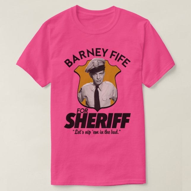 Barney Fife For Sheriff T-Shirt (Design Front)