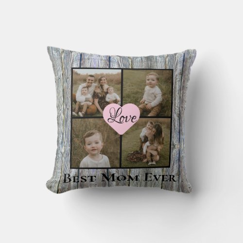 Barnwood heart Personalize 4 photo Best Mom ever   Throw Pillow