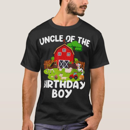 Barnyard Birthday Farm Animals Uncle Birthday Boy  T_Shirt