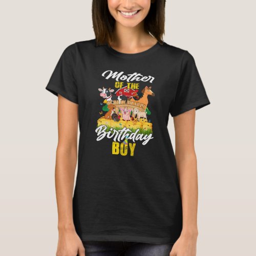 Barnyard Mother Of The Birthday Boy Family Farm An T_Shirt
