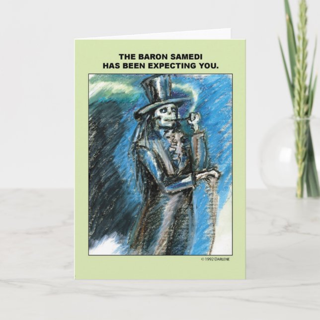 Baron Samedi is Expecting You Card (Front)