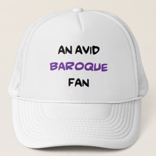 baroque fan2 avid trucker hat