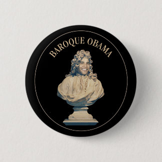 Baroque Obama Pinback Button