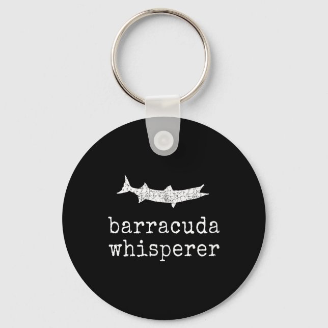 Barracuda Whisperer Funny Barracuda Fishing  Keychain (Front)