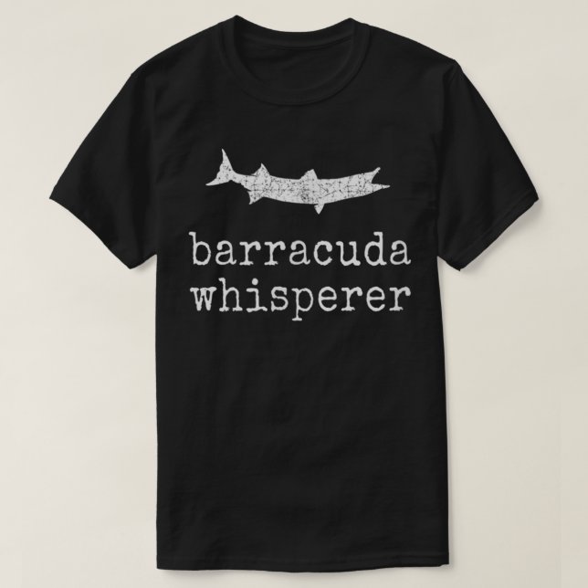 Barracuda Whisperer T-Shirt Funny Barracuda Fishin (Design Front)