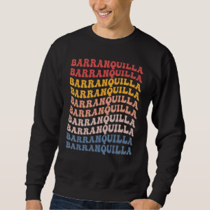 Barranquilla City Groovy Retro Sweatshirt