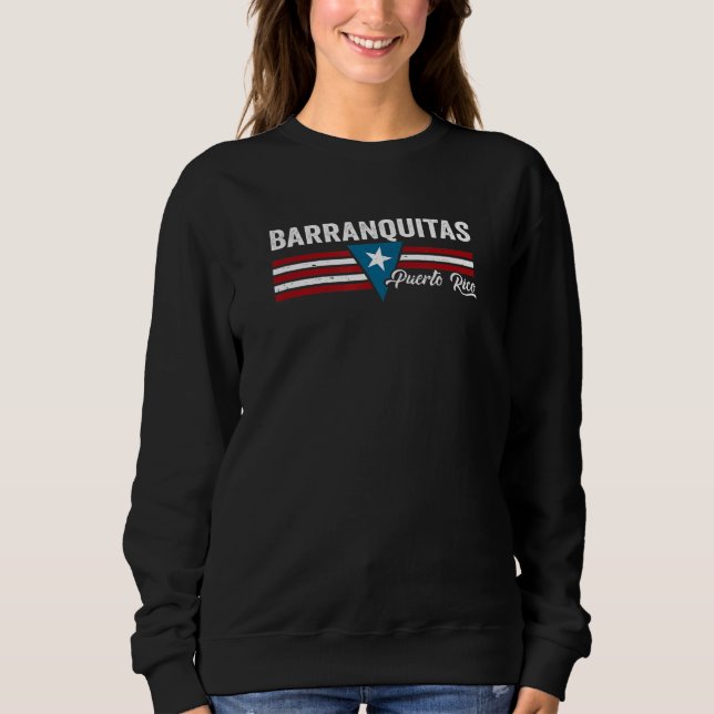 Barranquitas Puerto Rico Sweatshirt (Front)