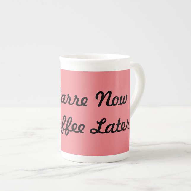 Barre now Coffee Later mug (Front Right)